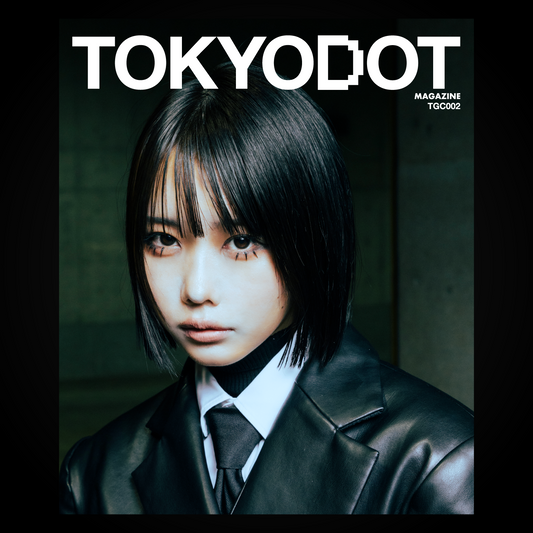 TOKYODOT magazine TGC002 【予約限定】【数量限定】 ＊限定数再販中